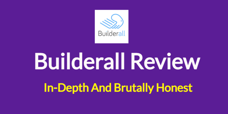 Builderall Review 2022: In-Depth And Brutally Honest