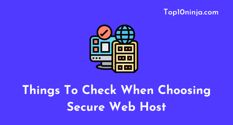9 Things to Check When Choosing Secure Web Host