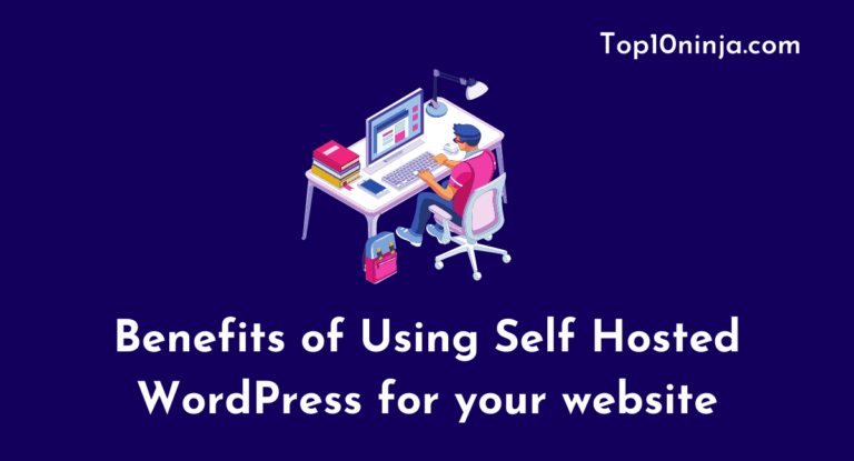 9 Benefits of Using Self Hosted WordPress Compared to FREE one