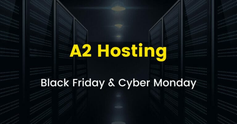 A2 Hosting Black Friday Deal 2023 (Coming Soon): Don’t Miss This Time (67% Off)