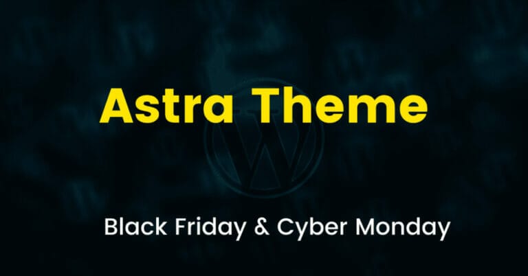 Astra Theme Black Friday 2023 (Coming Soon): Get 30% OFF on All Plans
