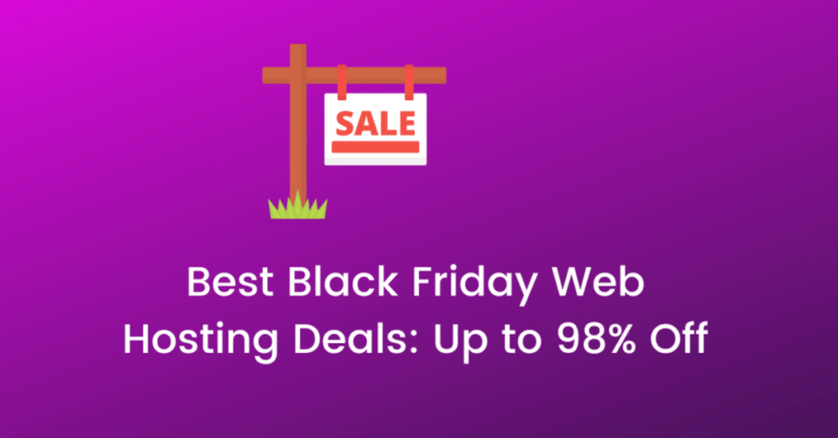Best Black Friday Web Hosting Deals 2023 (Coming Soon): Up to 98% Off