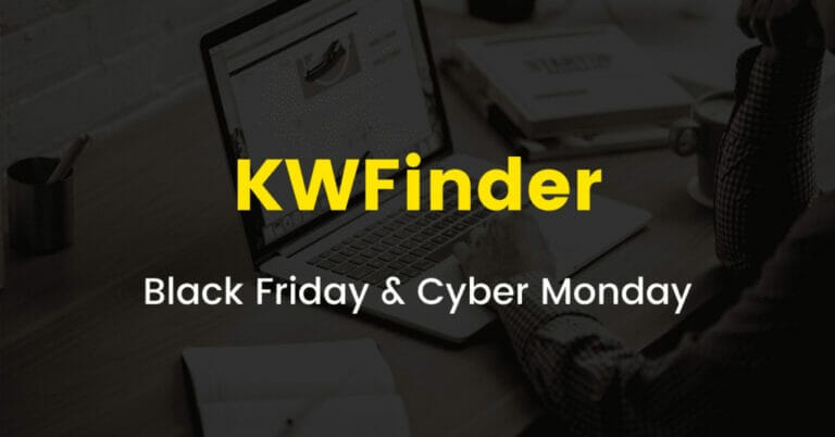 KWFinder Black Friday 2023 Deals (Coming Soon): Get a 25% Lifetime Discount