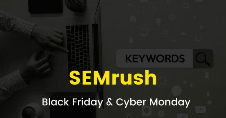 SEMrush Black Friday 2023 Deal (Coming Soon): 3 Live Offers Up to 40% OFF