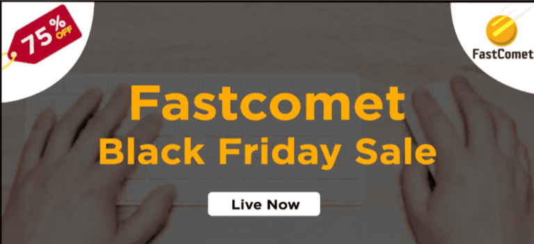 FastComet Black Friday Deals 2023 (Coming Soon) – Upto 75% Discount