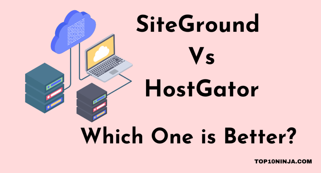 SiteGround Vs HostGator