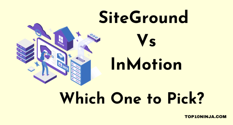SiteGround Vs InMotion Hosting: Looking at Reliability, Speed & Customer Support