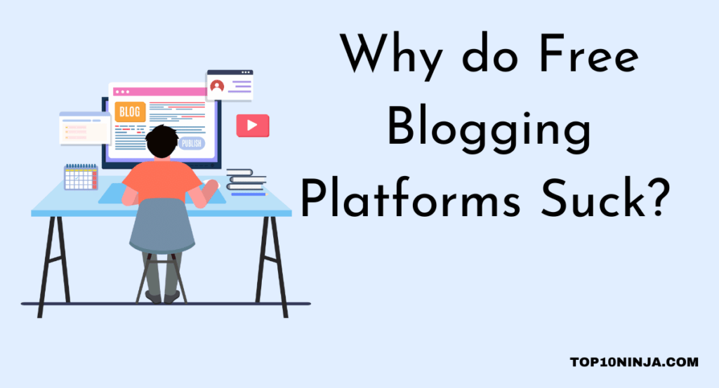 Why Free Blogging Platforms Suck